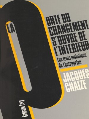 cover image of La porte du changement s'ouvre de l'intérieur